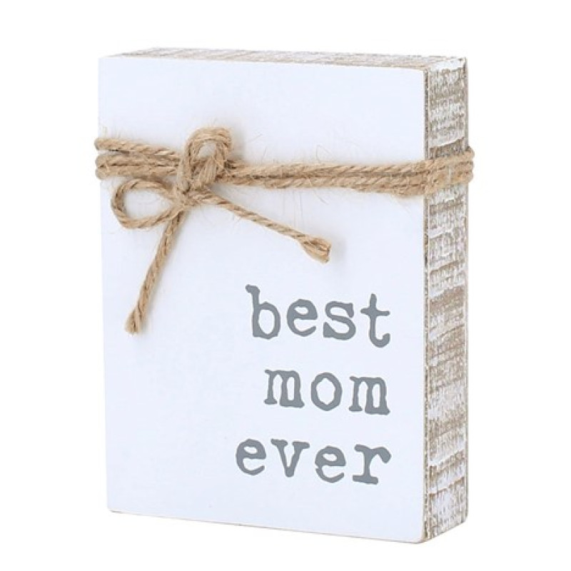 Best Mom Ever Block Sign - Same Day Delivery