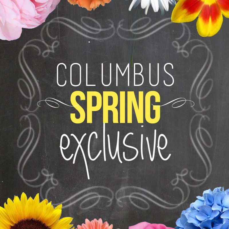 Columbus Spring Exclusive - Same Day Delivery