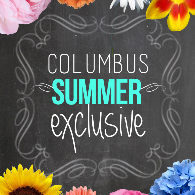 Columbus Summer Exclusive - Same Day Delivery